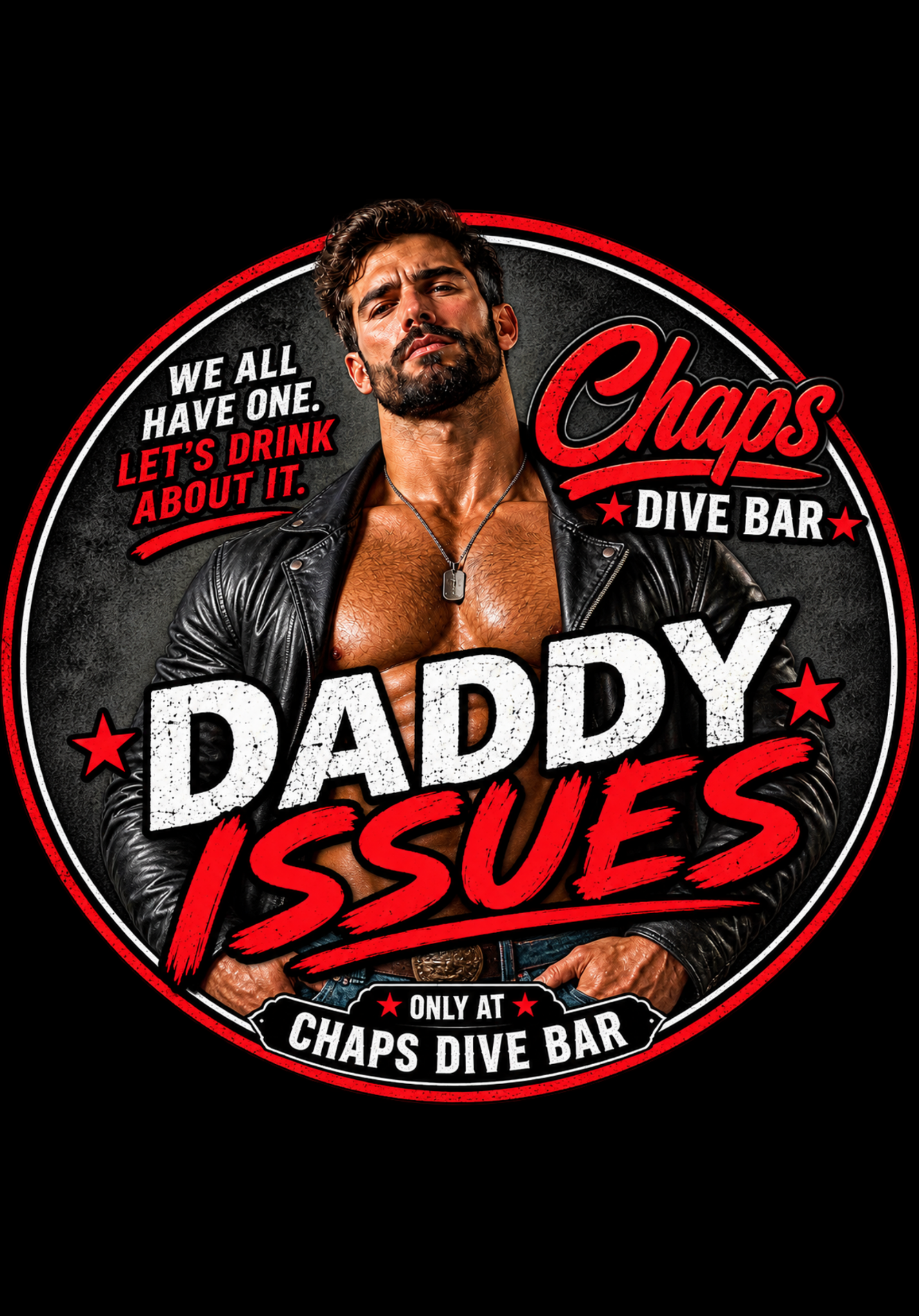 Daddy Issues at CHAPS Dive Bar — We all have one. Let’s drink about it.